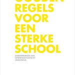 Gouden regels voor een sterke school - editie basisonderwijs -